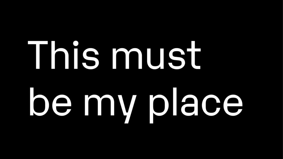 This must be my place This must be my place